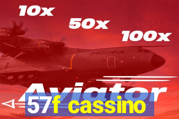 57f cassino