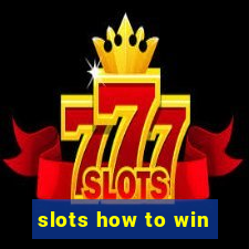 slots how to win