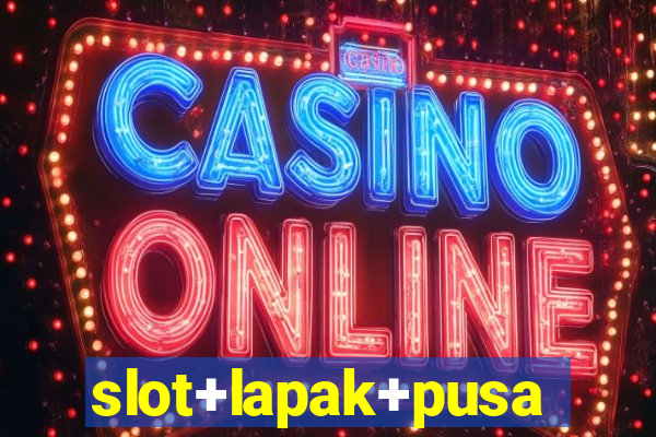 slot+lapak+pusat+terpercaya