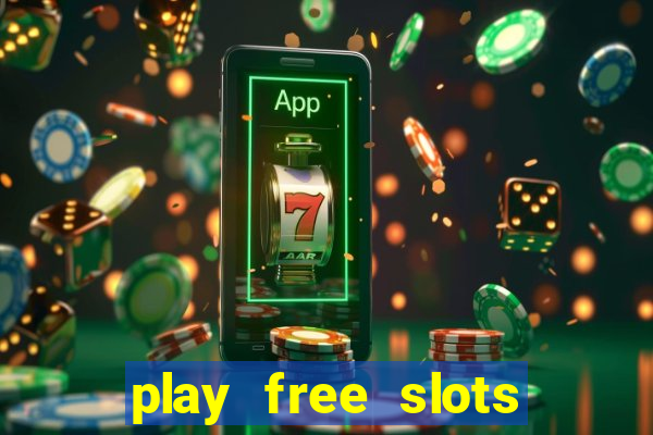 play free slots games no download