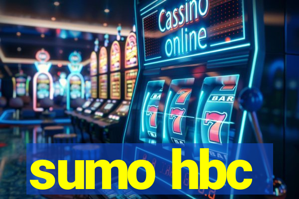 sumo hbc