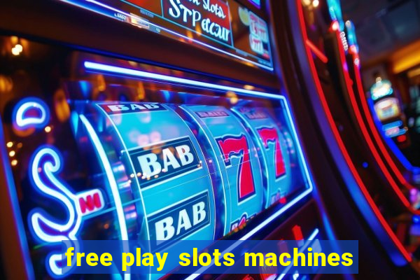 free play slots machines