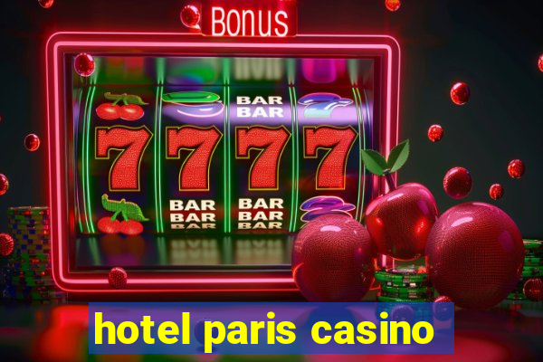 hotel paris casino