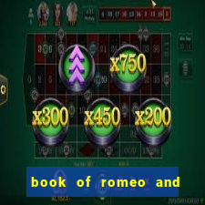 book of romeo and julia slot