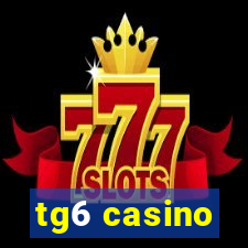 tg6 casino