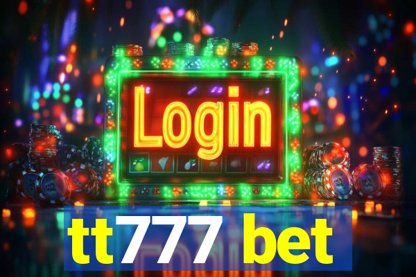 tt777 bet