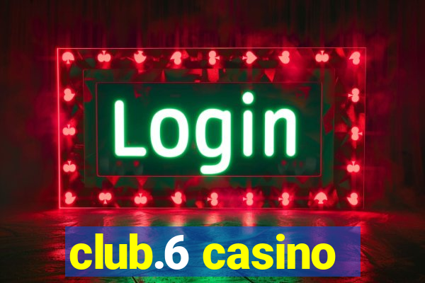 club.6 casino