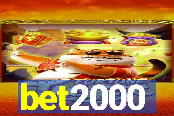 bet2000