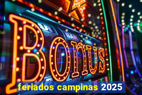 feriados campinas 2025