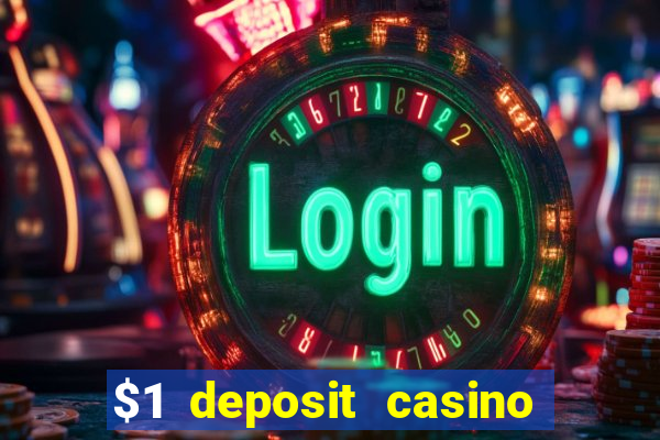 $1 deposit casino nz 2022