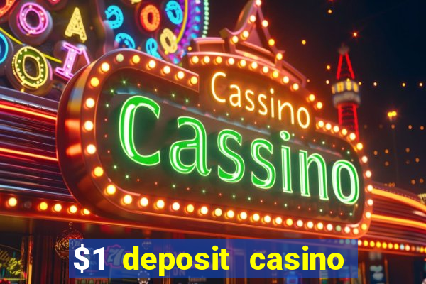 $1 deposit casino nz 2022