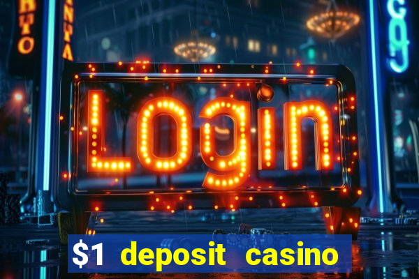 $1 deposit casino nz 2022