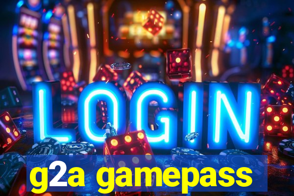 g2a gamepass