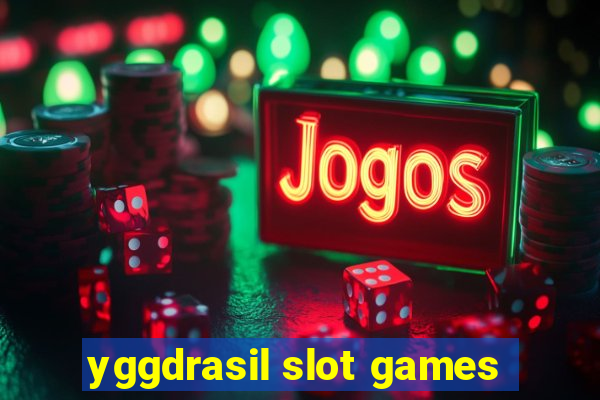 yggdrasil slot games