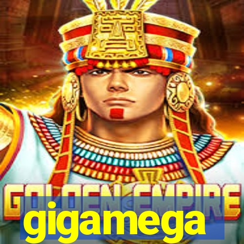 gigamega