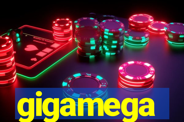 gigamega