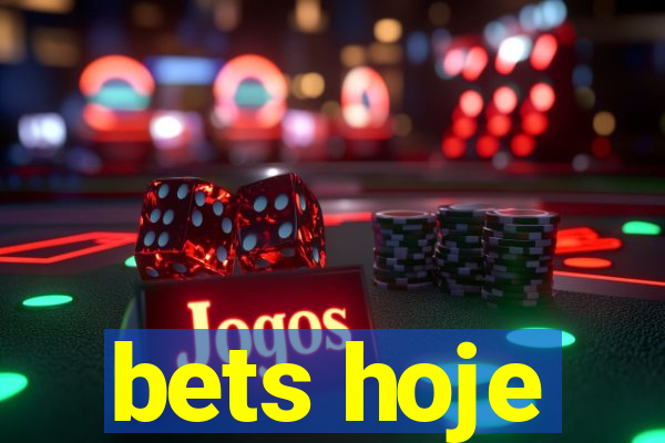 bets hoje