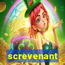 screvenant