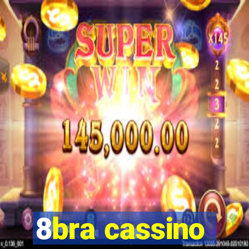 8bra cassino