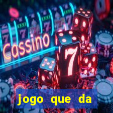 jogo que da dinheiro ao se cadastrar