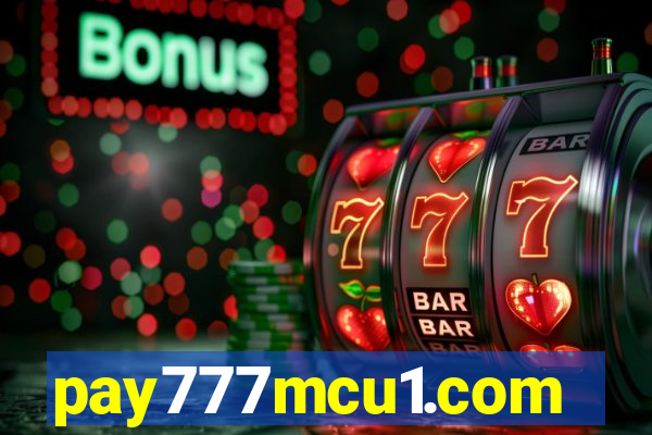 pay777mcu1.com