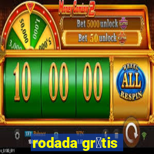 rodada gr谩tis