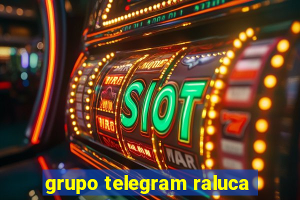 grupo telegram raluca