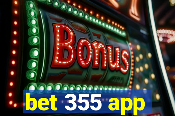 bet 355 app