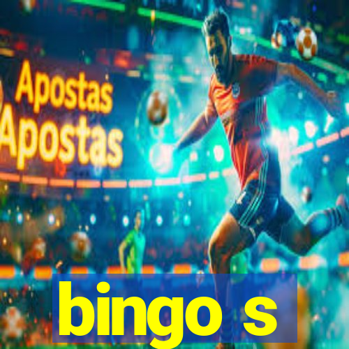 bingo s