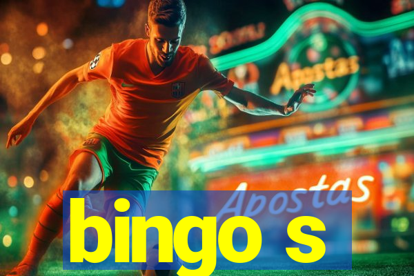 bingo s