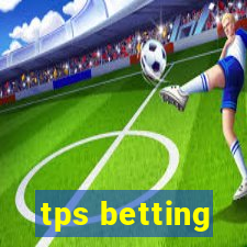 tps betting