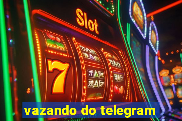 vazando do telegram