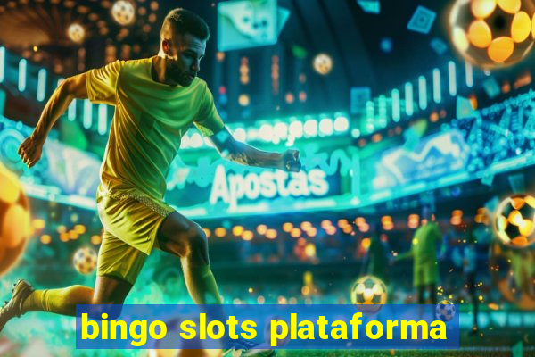 bingo slots plataforma