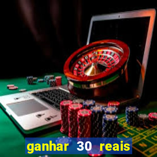 ganhar 30 reais agora no pix