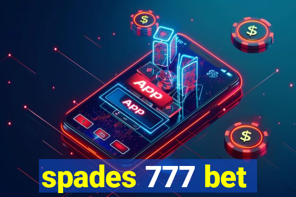 spades 777 bet