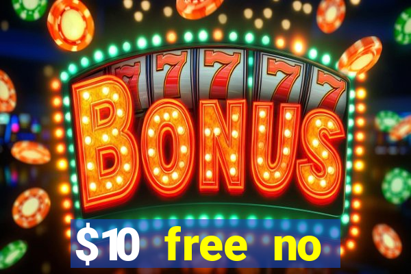 $10 free no deposit casino bonus canada