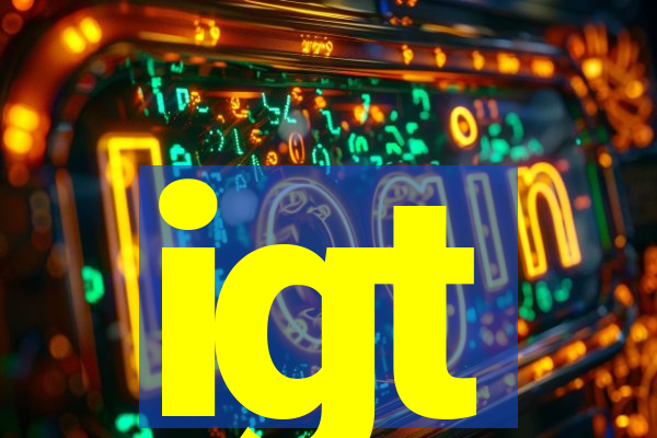 igt