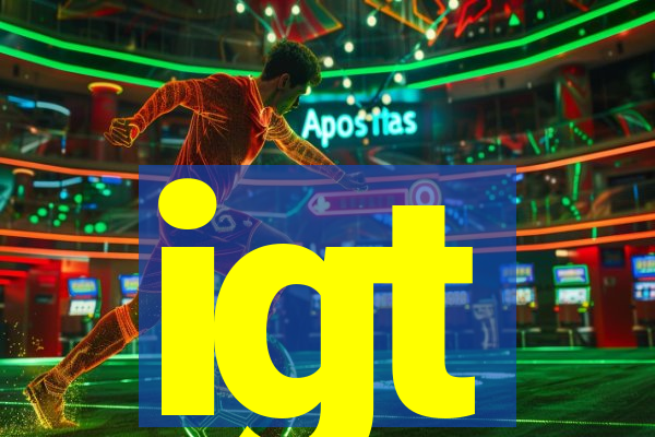 igt