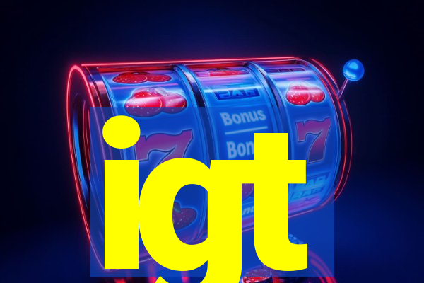 igt