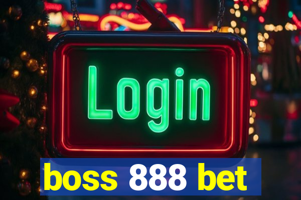 boss 888 bet