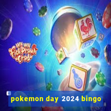 pokemon day 2024 bingo