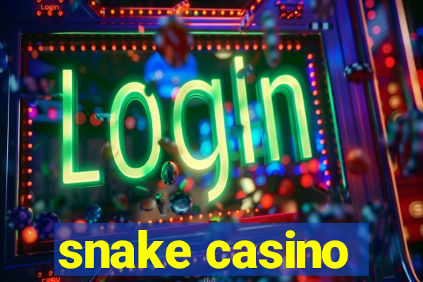 snake casino