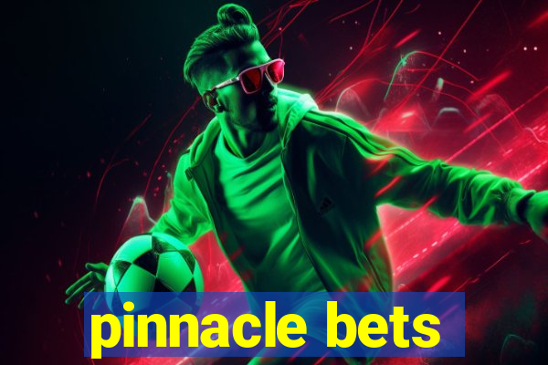 pinnacle bets