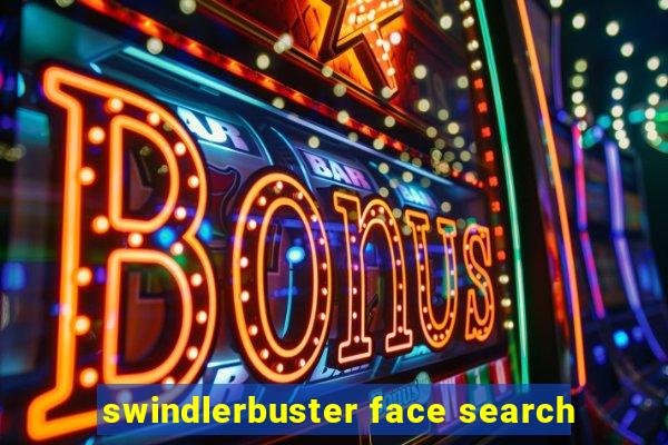 swindlerbuster face search