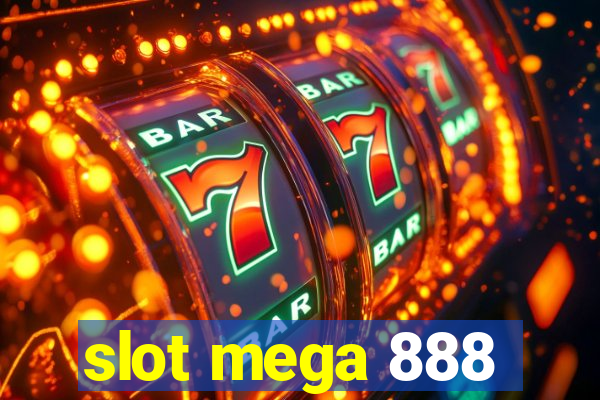 slot mega 888