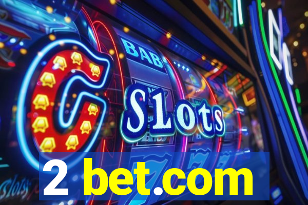 2 bet.com