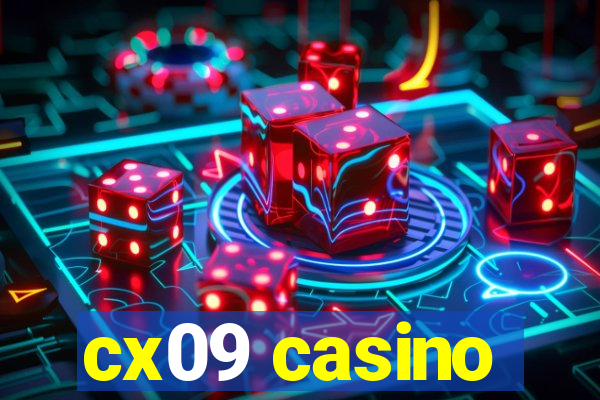 cx09 casino