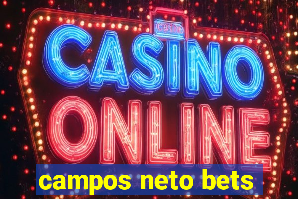 campos neto bets