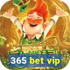 365 bet vip