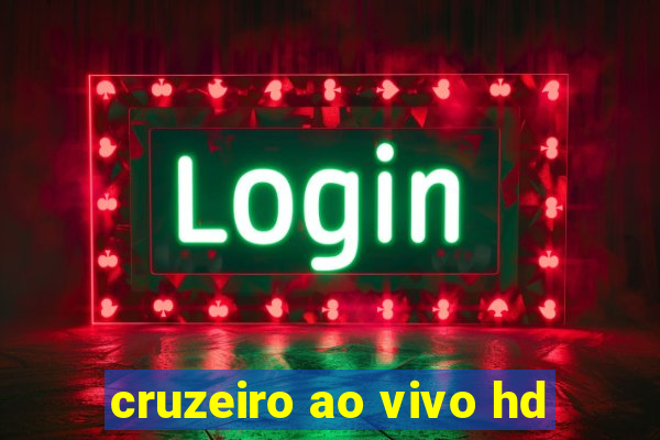 cruzeiro ao vivo hd